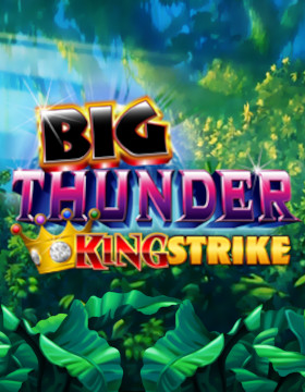 Play Free Demo of Big Thunder King Strike Slot by Ainsworth