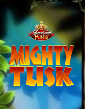 Play Free Demo of Mighty Tusk Slot by Blueprint Gaming