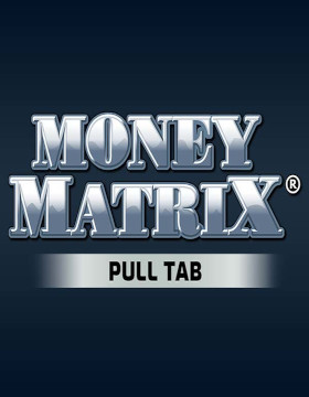 Play Free Demo of Money Matrix Pull Tab Slot by Realistic Games
