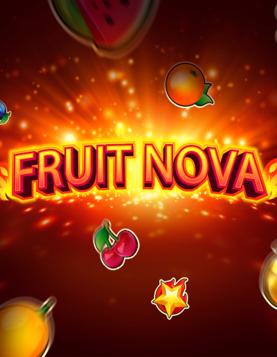Play Free Demo of Fruit Nova Slot by Evoplay