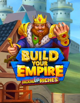 Play Free Demo of Build Your Empire Slot by High 5 Games