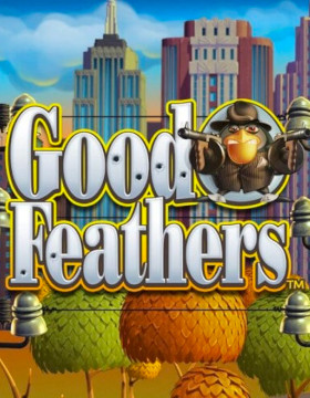 Play Free Demo of Good Feathers Slot by Blueprint Gaming