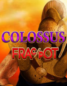Play Free Demo of Colossus Fracpot Slot by Core Gaming