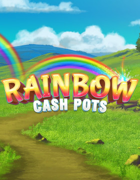 Play Free Demo of Rainbow Cash Pots Slot by Inspired