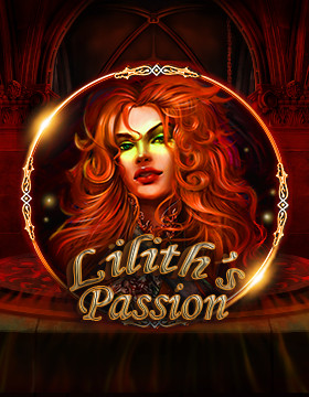 Play Free Demo of Lilith's Passion Slot by Spinomenal