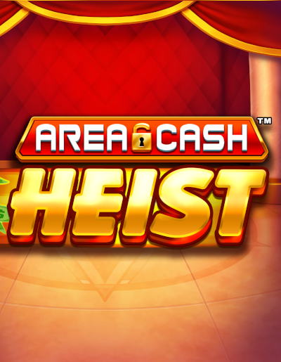 Play Free Demo of Area Cash Heist Slot by Area Vegas