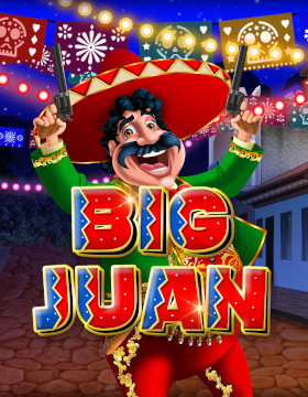 Play Free Demo of Big Juan Slot by Wild Streak Gaming