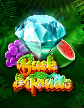 Play Free Demo of Back to the Fruits Slot by Gamomat