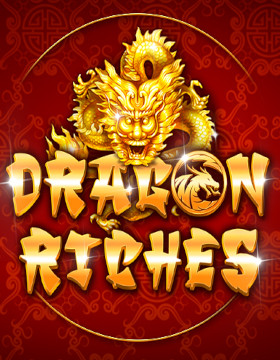 Play Free Demo of Dragon Riches Slot by Tom Horn Gaming