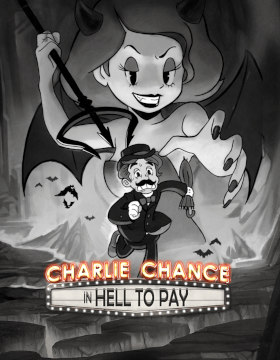 Charlie Chance in Hell to Pay Poster
