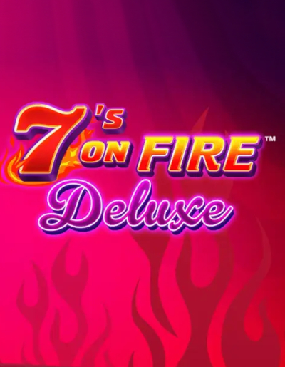 Play Free Demo of 7's on Fire Deluxe Slot by Light and Wonder