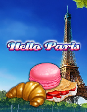 Play Free Demo of Hello Paris Slot by Spearhead Studios