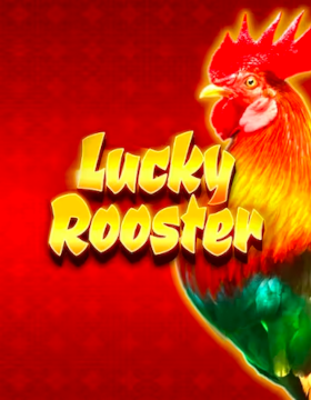 Play Free Demo of Lucky Rooster Slot by High 5 Games
