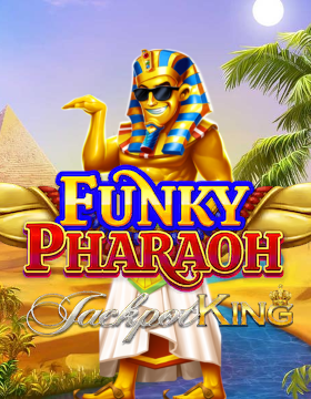 Play Free Demo of Funky Pharaoh Jackpot King Slot by Blueprint Gaming
