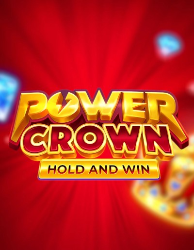 Play Free Demo of Power Crown: Hold and Win™ Slot by Playson