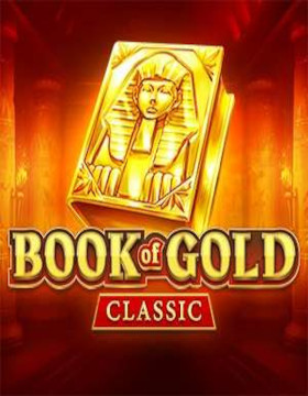 Play Free Demo of Book of Gold: Classic Slot by Playson