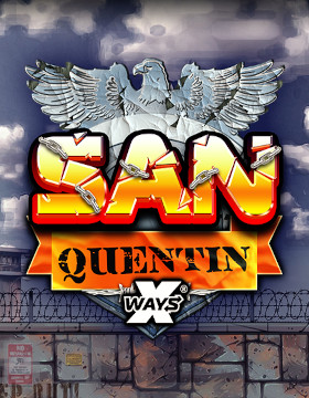 San Quentin xWays™ Poster