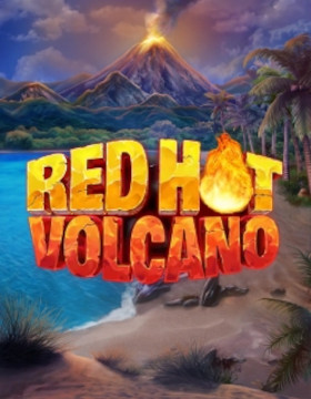 Play Free Demo of Red Hot Volcano Slot by Booming Games