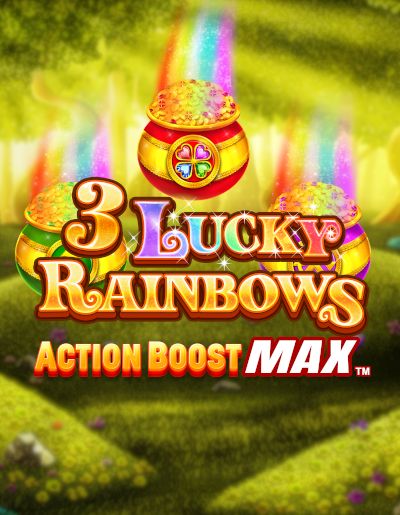3 Lucky Rainbows Action Boost Max