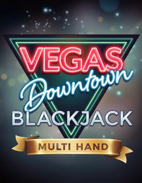 Multihand Vegas Downtown Blackjack Poster