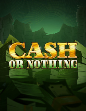 Play Free Demo of Cash or Nothing Slot by Red Tiger Gaming