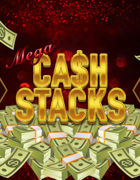 Play Free Demo of Mega Cash Stacks Slot by Bulletproof Games