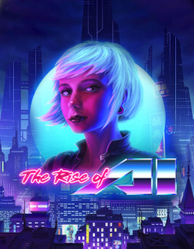 Play Free Demo of The Rise of AI Slot by Endorphina
