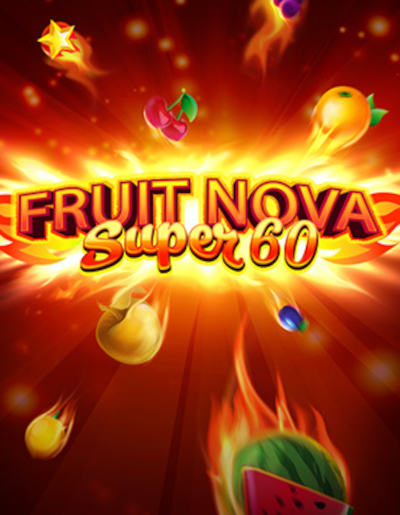 Play Free Demo of Fruit Super Nova 60 Slot by Evoplay