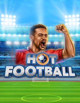 Play Free Demo of Hot Football Slot by Amatic