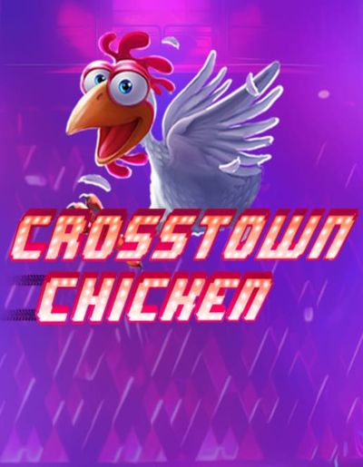 Crosstown Chicken