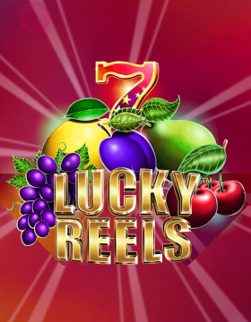 Play Free Demo of Lucky Reels Slot by Wazdan