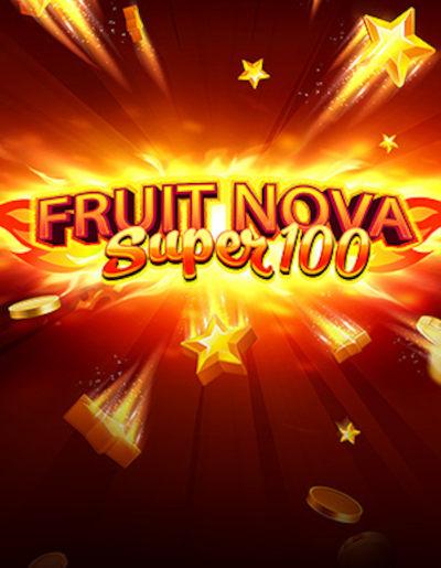 Play Free Demo of Fruit Super Nova 100 Slot by Evoplay