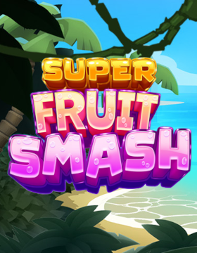 Play Free Demo of Super Fruit Smash Slot by Slotmill