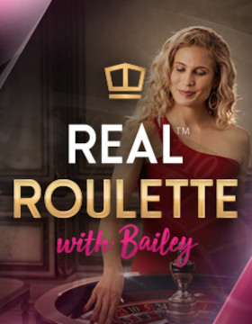 Real Roulette with Bailey Poster