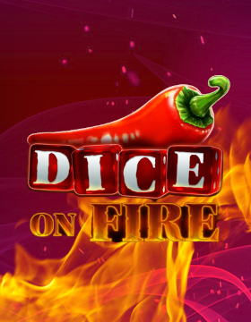 Play Free Demo of Dice on Fire Slot by Stakelogic