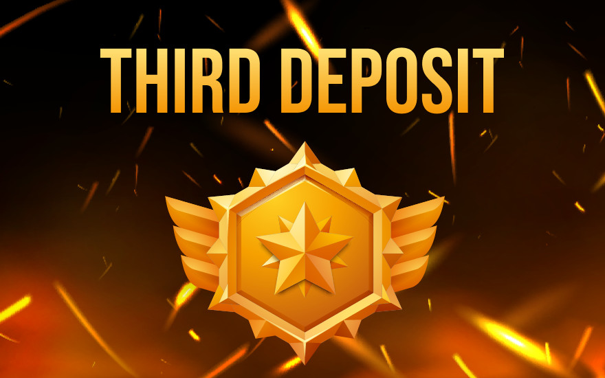 Third Deposit Bonus