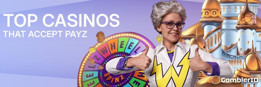 Top Casinos That Accept Payz