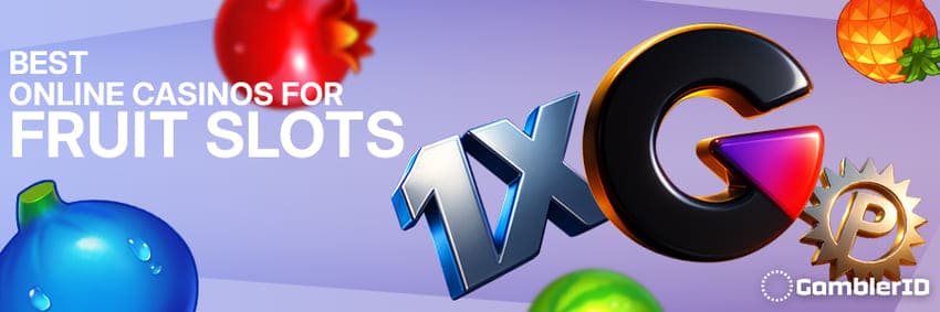 Best Online Casinos for Fruit Slots