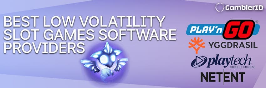 Best Low Volatility Slot Games Software Providers