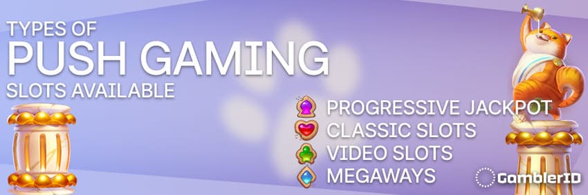 Types of Push Gaming Slots Available
