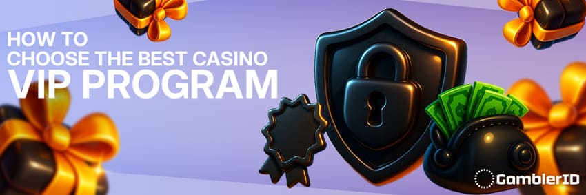 How to Choose the Best Casino VIP Program