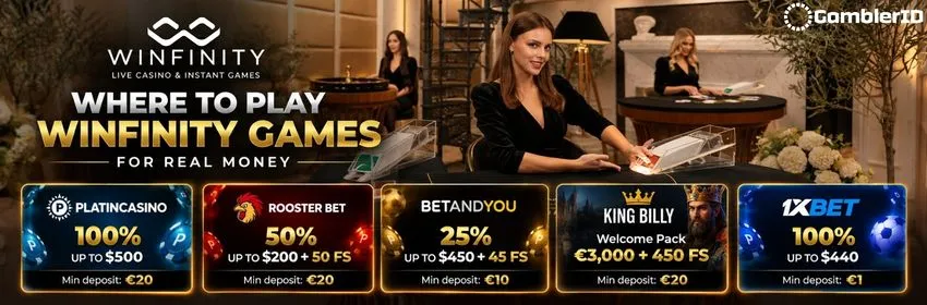 Winfinity games for real money: welcome offers at Platincasino, Rooster Bet, BetAndYou, King Billy and 1xBet